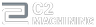 C2 Machining